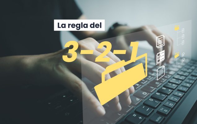 ¿Sabes cuál es la regla 3-2-1 para proteger tus datos?