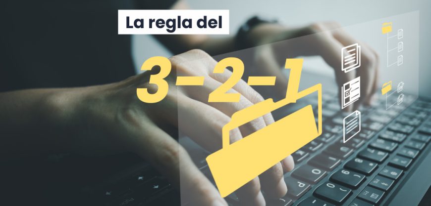 ¿Sabes cuál es la regla 3-2-1 para proteger tus datos?